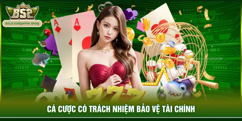 Cá cược có trách nhiệm bảo vệ tài chính