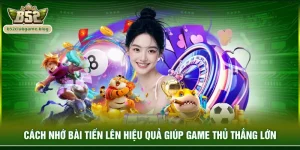 Cách nhớ bài tiến lên