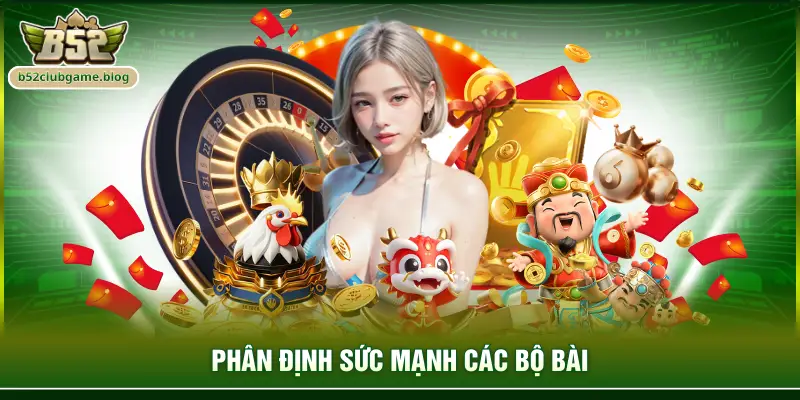 Phân định sức mạnh các bộ bài