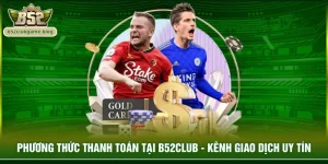 Phương thức thanh toán tại B52club